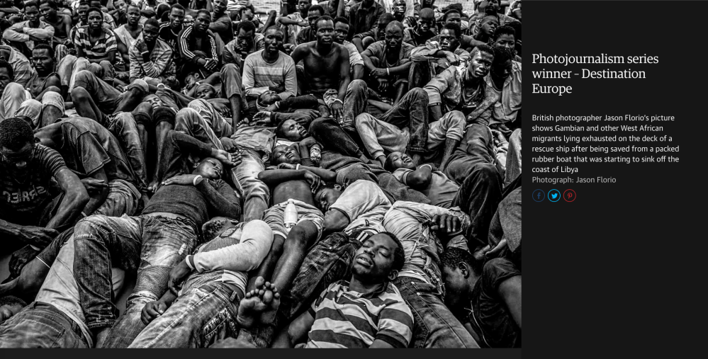 The Guardian: Photojournalism series winner – Destination Europe British photographer Jason Florio’s picture shows Gambian and other West African migrants lying exhausted on the deck of a rescue ship after being saved from a packed rubber boat that was starting to sink off the coast of Libya